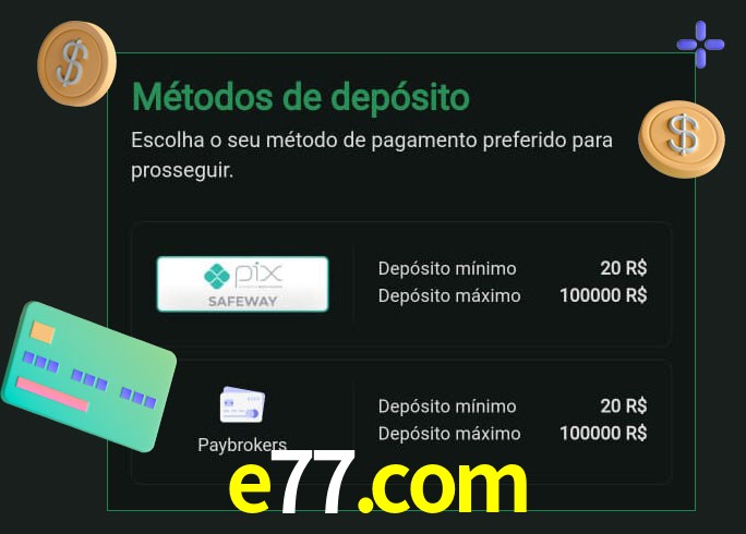 O cassino e77.com oferece uma grande variedade de métodos de pagamento